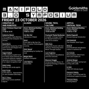 Manifold 3.0 Exhibition and Symposium at Goldsmiths