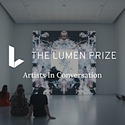 Lumen Prize Evening Artists In Conversation at EVA